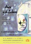 6 de marzo, cuentacuentos de ALEX Y EL LOBERO, en Villa Luz (Cuenca)