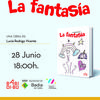 28 de junio, presentación de LA FANTASÍA en la BBP Vicente Aleixandre de Badía del Vallés