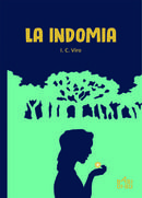 La Indomia ha sido elegida entre las 100 obras LIJ recomendadas este año por la Fundación Cuatrogatos de Miami