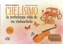 ​Chelísimo, la turbulenta vida de un violonchelo, de la Editorial BABIDI-BÚ, en Radio 5